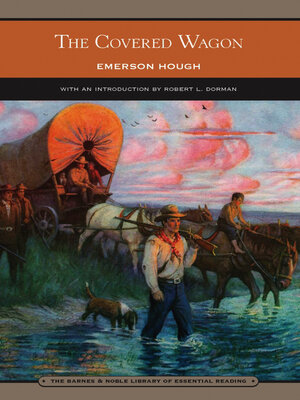 cover image of The Covered Wagon (Barnes & Noble Library of Essential Reading)